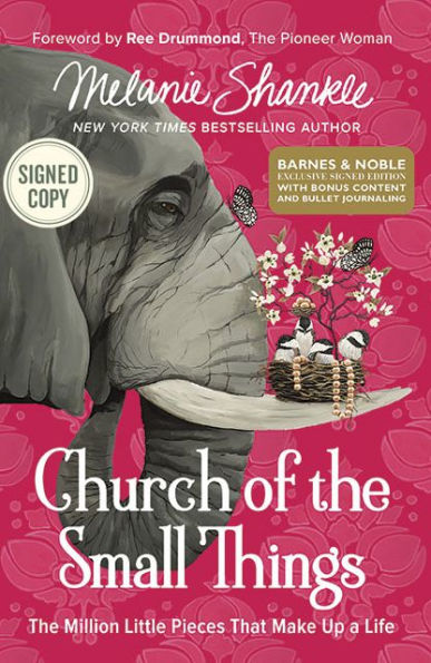 Church of the Small Things: The Million Little Pieces That Make Up a Life (Signed B&N Exclusive Book)