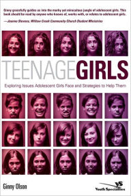 Title: Teenage Girls: Exploring Issues Adolescent Girls Face and Strategies to Help Them, Author: Ginny Olson