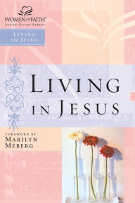 Title: Living in Jesus, Author: Marilyn Meberg