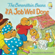 Title: The Berenstain Bears and a Job Well Done, Author: Jan Berenstain