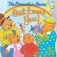 Title: The Berenstain Bears: God Loves You!, Author: Stan Berenstain