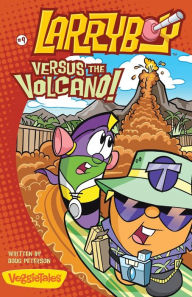 Title: LarryBoy, Versus the Volcano, Author: Doug Peterson