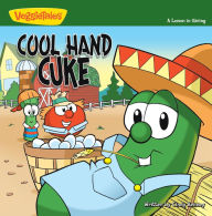 Title: Cool Hand Cuke: A Lesson in Giving, Author: Cindy Kenney