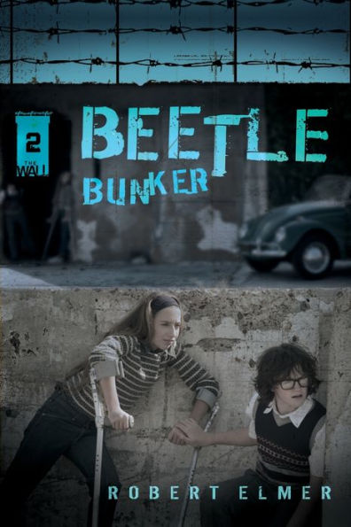 Beetle Bunker (The Wall Series #2)