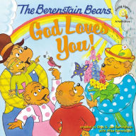 Title: God Loves You! (Berenstain Bears Series), Author: Stan Berenstain