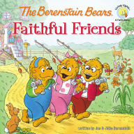 Title: The Berenstain Bears Faithful Friends, Author: Jan Berenstain