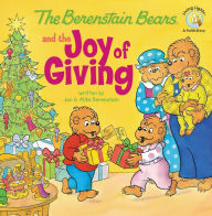 Title: The Berenstain Bears and the Joy of Giving: The True Meaning of Christmas, Author: Jan Berenstain