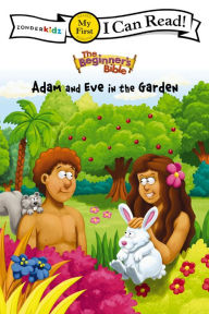 Title: Adam and Eve in the Garden (The Beginner's Bible Series), Author: The Beginner's Bible