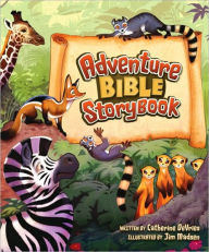 Title: Adventure Bible Storybook, Author: Catherine DeVries
