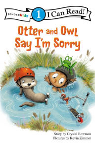 Title: Otter and Owl Say I'm Sorry, Author: Crystal Bowman