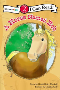 Title: A Horse Named Bob, Author: Dandi Daley Mackall