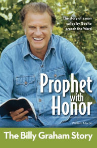 Title: Prophet With Honor, Kids Edition: The Billy Graham Story, Author: William C. Martin