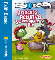 Title: Princess Petunia's Sweet Apple Pie, Author: Karen Poth