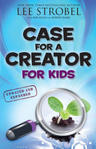 Title: Case for a Creator for Kids, Author: Lee Strobel