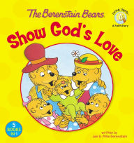 Title: The Berenstain Bears Show God's Love, Author: Jan Berenstain