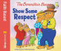 Alternative view 2 of The Berenstain Bears Show Some Respect