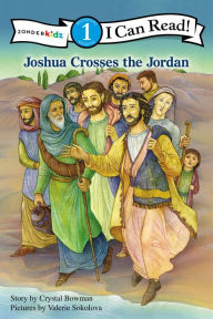 Title: Joshua Crosses the Jordan River, Author: Crystal Bowman