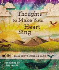 Title: Thoughts to Make Your Heart Sing, Author: Sally Lloyd-Jones