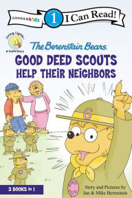 Title: The Berenstain Bears Good Deed Scouts Help Their Neighbors, Author: Jan Berenstain