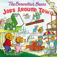 Title: The Berenstain Bears' Jobs Around Town, Author: Stan Berenstain