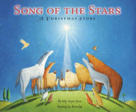 Title: Song of the Stars: A Christmas Story, Author: Sally Lloyd-Jones