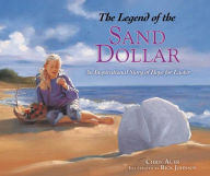 Title: The Legend of the Sand Dollar: An Inspirational Story of Hope for Easter, Author: Chris Auer