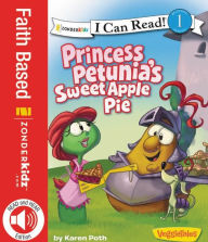 Title: Princess Petunia's Sweet Apple Pie / VeggieTales / I Can Read!, Author: Karen Poth