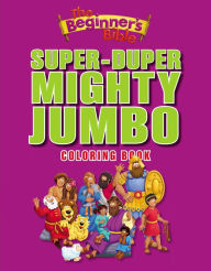 Title: The Beginner's Bible Super-Duper, Mighty, Jumbo Coloring Book, Author: The Beginner's Bible