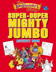 Title: The Beginner's Bible Super-Duper, Mighty, Jumbo Activity Book, Author: The Beginner's Bible