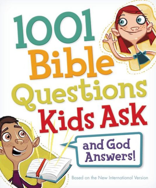 1001 Bible Questions Kids Ask by Zondervan | NOOK Book (eBook) | Barnes ...