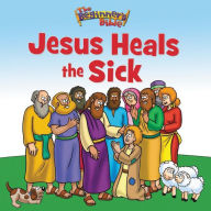 Jesus Heals the Sick (The Beginner's Bible)