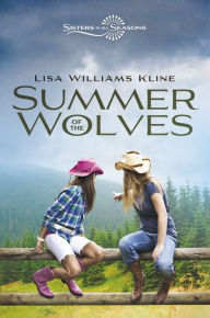 Title: Summer of the Wolves, Author: Lisa Williams Kline