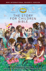 Title: The Story for Children Bible, NIrV, Author: Max Lucado