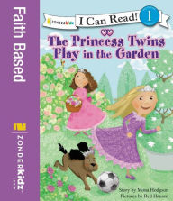 Title: The Princess Twins Play in the Garden, Author: Mona Hodgson