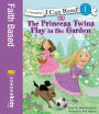 The Princess Twins Play in the Garden: Level 1