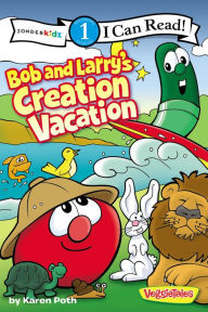 Title: Bob and Larry's Creation Vacation: Level 1, Author: Karen Poth