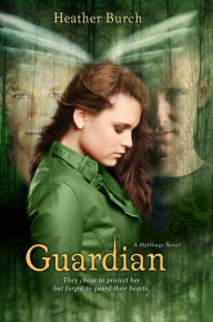 Title: Guardian (Halflings Series #2), Author: Heather Burch