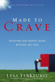 Title: Made to Crave for Young Women: Satisfying Your Deepest Desires with God, Author: Lysa TerKeurst