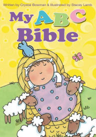 Title: My ABC Bible, Author: Crystal Bowman