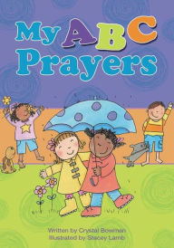 Title: My ABC Prayers, Author: Crystal Bowman