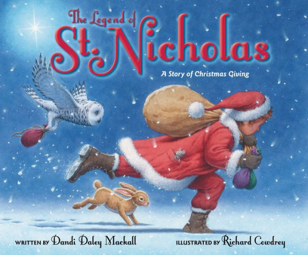 The Legend of St. Nicholas: A Story Christmas Giving