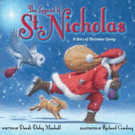 Title: The Legend of St. Nicholas: A Story of Christmas Giving, Author: Dandi Daley Mackall