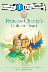 Title: Princess Charity's Golden Heart, Author: Jeanna Young