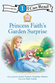 Title: Princess Faith's Garden Surprise, Author: Jeanna Young