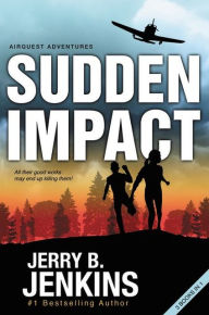 Title: Sudden Impact: An Airquest Adventure bind-up, Author: Jerry B. Jenkins