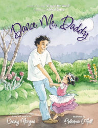 Title: Dance Me, Daddy, Author: Cindy Morgan