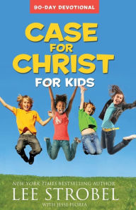 Title: Case for Christ for Kids 90-Day Devotional, Author: Lee Strobel