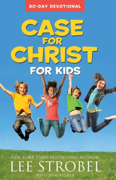 Case for Christ Kids 90-Day Devotional