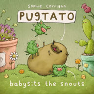 Title: Pugtato Babysits the Snouts, Author: Zondervan