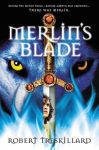 Alternative view 2 of Merlin's Blade (Merlin Spiral Series #1)